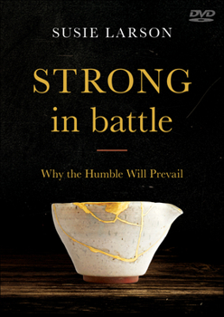 Strong in Battle DVD: Why the Humble Will Prevail