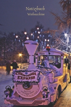 Notizbuch Weihnachten: Weihnachtliches Tagebuch, Notizbuch f�r Kinde.