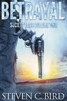 Betrayal - Book #2 of the Society Lost 