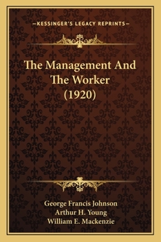 Paperback The Management And The Worker (1920) Book