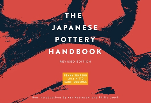 Paperback The Japanese Pottery Handbook: Revised Edition Book