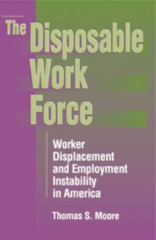 Paperback The Disposable Work Force: Worker Displacement and Employment Instability in America Book