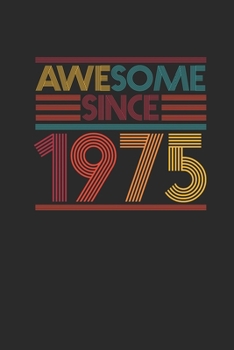 Awesome Since 1975: Graph Paper Notebook / Journal (6 X 9 - 5 Squares per inch - 120 Pages) - Birthday Gift Idea