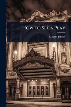Paperback How to See a Play Book