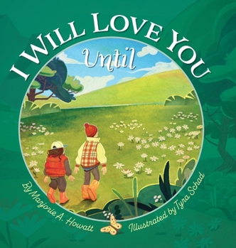 Hardcover I Will Love You Until Book