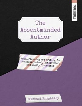 Paperback The Absentminded Author Triple-Novel Workbook: For Use with The Absentminded Author Coursebook Book