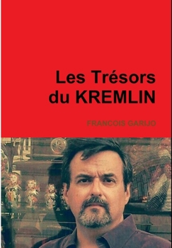 Hardcover Les Trésors du KREMLIN [French] Book