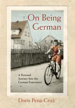 Hardcover On Being German: A Personal Journey Into the German Experience Book