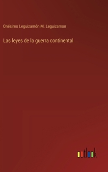 Hardcover Las leyes de la guerra continental [Spanish] Book