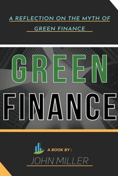Paperback Green Finance: A Reflection on the Myth of Green Finance Book