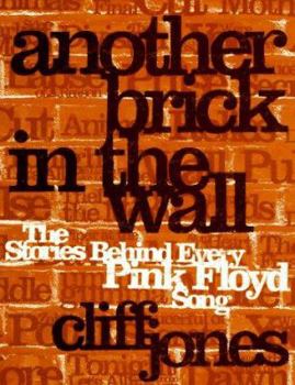 Paperback Another Brick in the Wall: The Stories Behind Every Pink Floyd Song Book