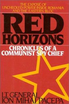 Hardcover Red Horizons: The True Story of Nicolae and Elena Ceasescus' Crimes, Lifestyle, and Corruption Book