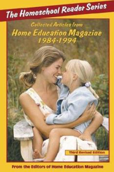 Paperback 'The Home School Reader Series: 1984-1994: Collected Articles from Home Education Magazine Book