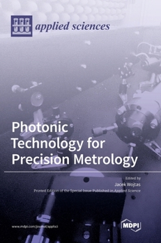 Hardcover Photonic Technology for Precision Metrology Book