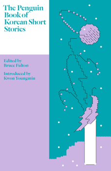 The Penguin Book of Korean Short Stories: Bruce Fulton - Book  of the Penguin Books of Short Stories