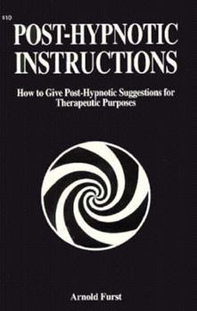 Paperback Post-Hypnotic Instructions: Suggestions for Therapy Book