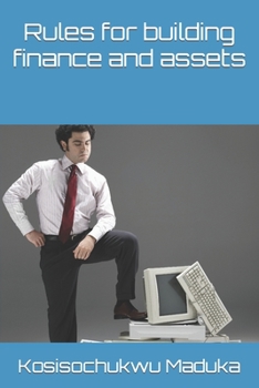 Paperback Rules for building finance and assets [Large Print] Book