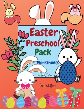 Easter Preschool Pack Worksheets: My First Toddler Easter Activity Workbook for a Happy Preschooler and Stress-Free Parent