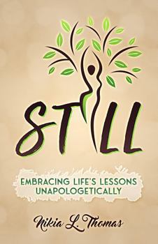 Paperback Still: Embracing Life's Lessons Unapologetically Book