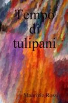 Paperback Tempo di tulipani [Italian] Book