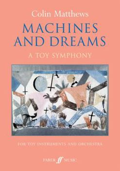 Paperback Machines and Dreams (Orchestral Score) Book