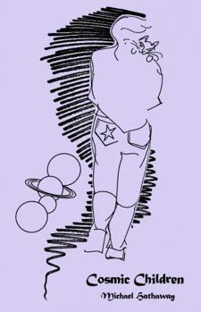 Paperback Cosmic children: Poetry, etc Book