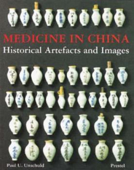 Hardcover Medicine in China: Historical Artifacts and Images Book