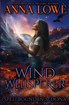 Wind Whisperer (Spellbound in Sedona)