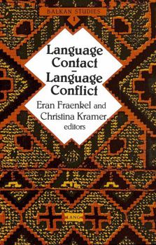 Language Contact-Language Conflict (Balkan Studies)