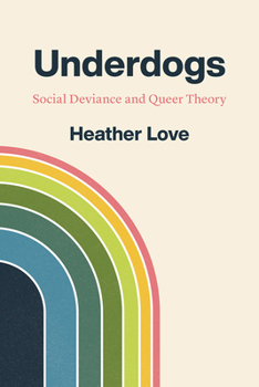 Paperback Underdogs: Social Deviance and Queer Theory Book