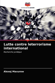 Paperback Lutte contre leterrorisme international [French] Book