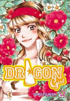 Dragon Girl, Vol. 1 - Book #1 of the Dragon Girl Omnibus