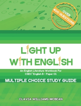 Light Up With English: An English Literature Workbook for CSEC® English B - Paper 01