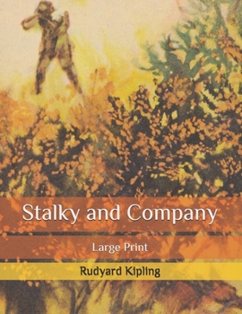 Paperback Stalky and Company: Large Print Book