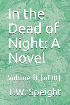 Paperback In the Dead of Night: A Novel: Volume III (of III) Book