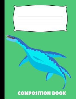 Paperback Composition Book: Dinosaur Composition Notebook Wide Ruled Book