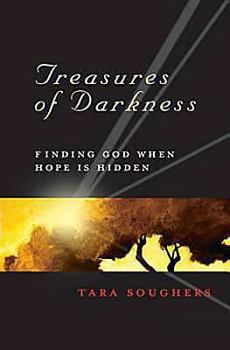 Treasures of Darkness: Finding God When Hope Is Hidden