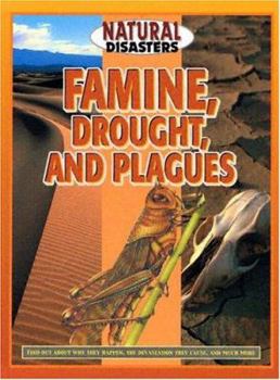 Hardcover Famine, Drought, and Plagues (Natural Disasters) Book