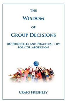 Paperback The Wisdom of Group Decisions Book