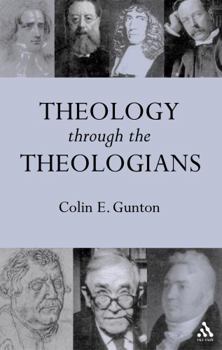 Hardcover Theology Through the Theologians: Selected Essays 1972-1995 Book