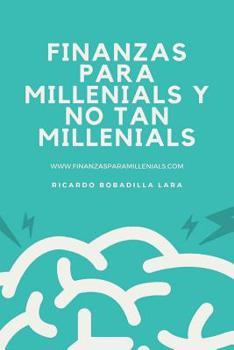 Paperback Finanzas para millenials y no tan millenials. [Spanish] Book