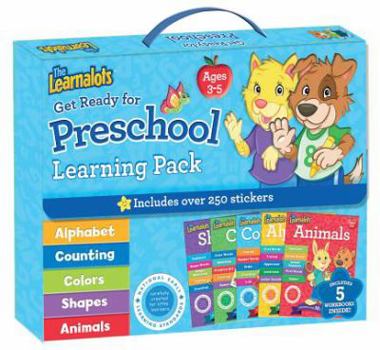 Paperback The Learnalots Get Ready for Preschool Learning Pack Ages 3-5: Includes Over 250 Stickers Book