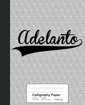 Paperback Calligraphy Paper: ADELANTO Notebook Book