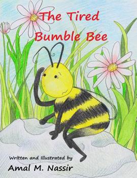 Paperback The Tired Bumble Bee Book