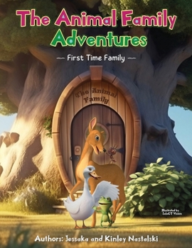 Paperback The Animal Family Adventures: First Time Family Book