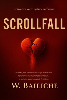 Paperback Scrollfall: Retrouvez votre rythme intérieur, à l'ère de l'hyperconnexion et de l'hyperperformance [French] Book