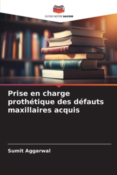 Paperback Prise en charge prothétique des défauts maxillaires acquis [French] Book