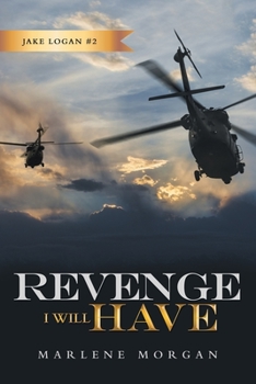 Paperback Revenge I Will Have: Jake Logan # 2 Book