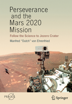 Paperback Perseverance and the Mars 2020 Mission: Follow the Science to Jezero Crater Book