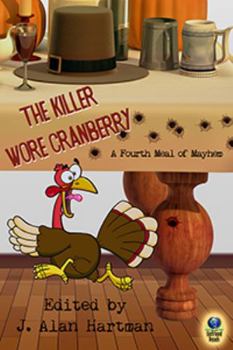 Paperback The Killer Wore Cranberry: A Fourth Meal of Mayhem Book